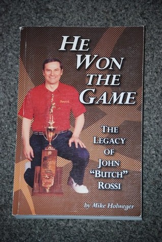 He Won the Game: The Legacy of John "Butch" Rossi