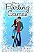 More Flirting Games (The Fl...