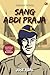 Sang Abdi Praja: Sebuah Novel