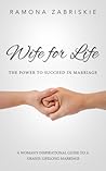 Wife for Life: The Power to Succeed in Marriage Book cover for Wife for Life: The Power to Succeed in Marriage