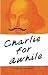 Charlie For Awhile