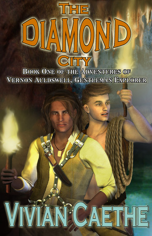 The Diamond City (The Adventures of Vernon Auldswell, Gentleman Explorer, #1)