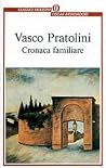 Cronaca familiare by Vasco Pratolini