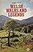 Welsh Walks and Legends