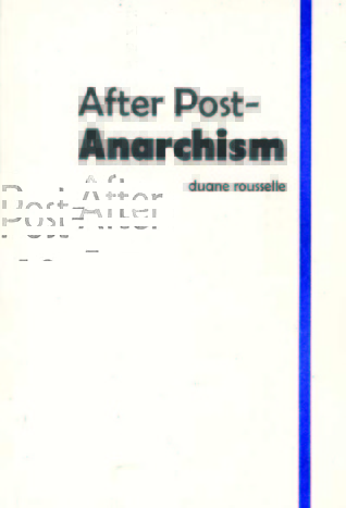 After Post-Anarchism