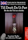 Till Death Do Us Part/ Bis dass der Tod uns scheidet by Kendra North Till Death Do Us Part/ Bis dass der Tod uns scheidet by Kendra North