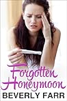 Forgotten Honeymoon by Beverly Farr