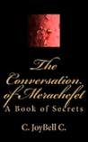 The Conversation of Merachefet by C. JoyBell C.