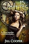 15 Minutes by Jill  Cooper