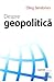 Despre geopolitică by Oleg Serebrian