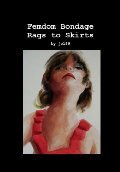Femdom Bondage, Riches to Skirts (Kindle Edition)