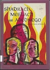 Shadrach, Meshach and Abednego: from the Book of Daniel (Hardcover)