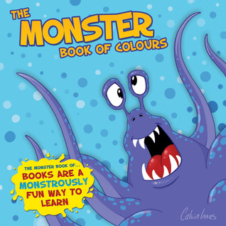 The Monster Book Of Colours (Monster Books of...)