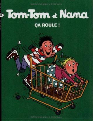 Ça roule ! (Tom-Tom et Nana #31)
