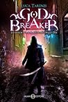 God breaker by Luca Tarenzi