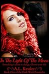 In the Light of the Moon by A.L. Kessler