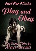 Play and Obey: Ten Erotic Tales