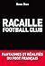 Racaille football club ? Fa...