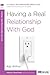 Having A Real Relationship With God