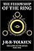 The Fellowship of the Ring by J.R.R. Tolkien The Fellowship of the Ring by J.R.R. Tolkien