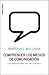 Comprender los medios de comunicación: Las extensiones del ser humano