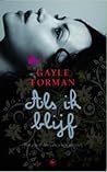 Als ik blijf by Gayle Forman Als ik blijf by Gayle Forman