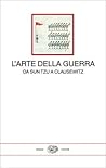 L'arte della guerra: Da Sun Tzu a Clausewitz
