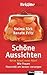Schöne Aussichten Keine Angst vorm Alter! Wie Frauen finanzie... by Helma Sick