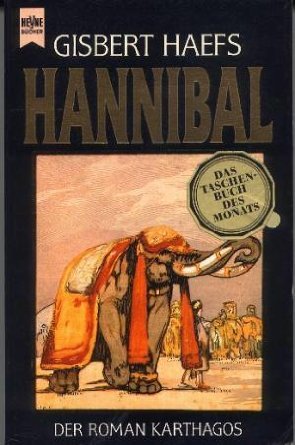 Hannibal. Der Roman Karthagos.