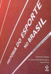 História do Esporte no Brasil: Do Império aos Dias Atuais