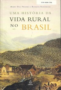 Uma História da Vida Rural no Brasil