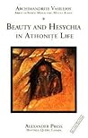 Beauty and Hesychia in Athonite Life (Mount Athos Series #1)