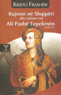 Bajroni në Shqipëri dhe takimet me Ali Pashë Tepelenën