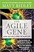The Agile Gene: How Nature Turns on Nurture