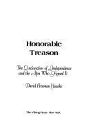 Honorable Treason: The Declaration of Independence & the Men Who Signed It