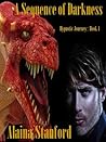 A Sequence of Darkness by Alaina Stanford