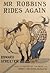 Mr. Robbins Rides Again