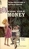 Run For The Money by Robert Colby