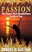 Passion - The Flame That Sh...
