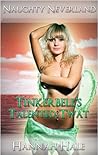 Tinkerbell's Talented Twat (XXX Bondage and Domination Fairy Tale Erotica) (Naughty Neverland, #1) Tinkerbell's Talented Twat (XXX Bondage and Domination Fairy Tale Erotica) (Naughty Neverland, #1)