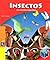 Insectos: Un mundo pequeño