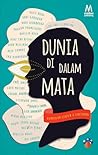 Dunia Di Dalam Mata by Agus Noor Dunia Di Dalam Mata by Agus Noor