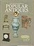 Encyclopedia of Popular Antiques