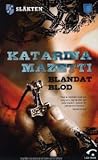 Blandat blod by Katarina Mazetti