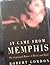 It Came From Memphis: The Unturned Roots of Rock and Roll