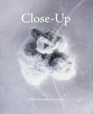 Close-Up: proximity and defamiliarisation in art, film and photography