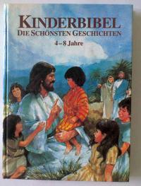 Kinderbibel - Die schönsten Geschichten