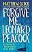 Forgive Me, Leonard Peacock by Matthew Quick