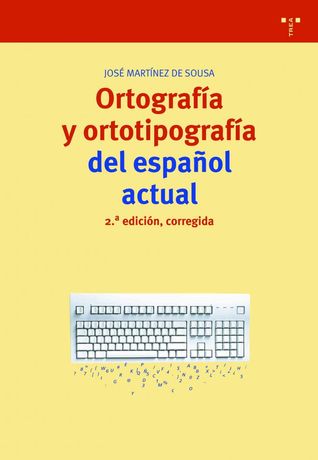 Ortografía y ortotipografía del español actual (Paperback)
