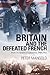 Britain and the Defeated French: From Occupation to Liberation, 1940-1944